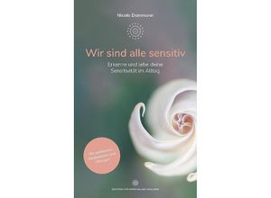 9783952591703 - Wir sind alle sensitiv - Nicole Dommann Kartoniert (TB)