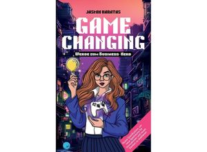 9783952593011 - Game Changing - Werde zum Business-Nerd - Jasmin Karatas Kartoniert (TB)