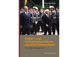 9783954103089 - Außen- und Sicherheitspolitik im geteilten Deutschland - Franz-Josef Meiers Kartoniert (TB)