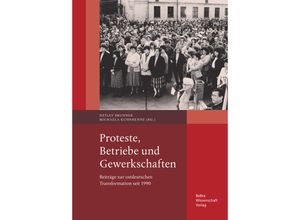 9783954103171 - Proteste Betriebe und Gewerkschaften - Detlev Brunner Kartoniert (TB)