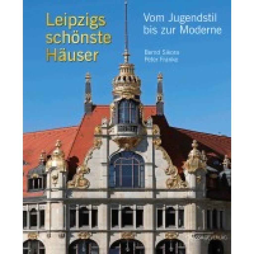 9783954150816 - Leipzigs schönste Häuser - Bernd Sikora Gebunden 9783954150816 - Leipzigs schönste Häuser - Bernd Sikora Gebunden