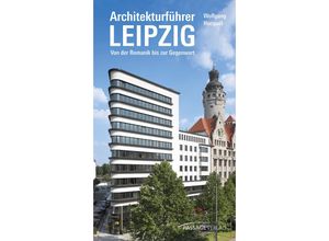 9783954151288 - Architekturführer Leipzig - Wolfgang Hocquél Gebunden