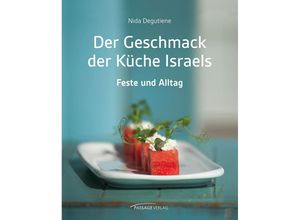 9783954151424 - Der Geschmack der Küche Israels - Nida Degutiene Gebunden