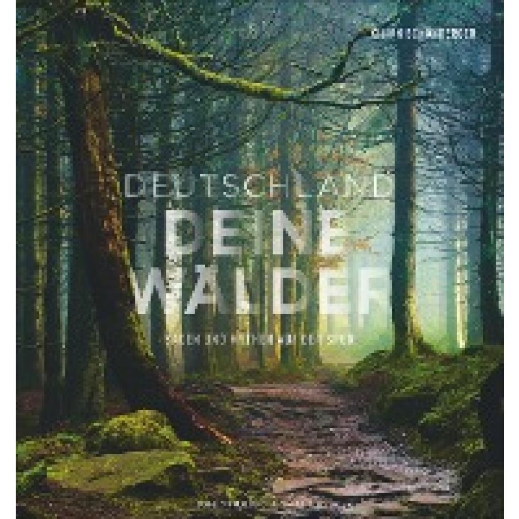 9783954163083 - Deutschland deine Wälder