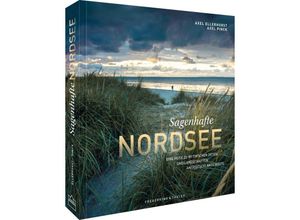 9783954164011 - Sagenhafte Nordsee - Axel Ellerhorst Axel Pinck Gebunden