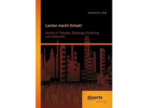 9783954257645 - Lachen macht Schule! - Alexandria A Bott Kartoniert (TB)