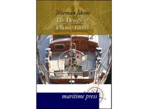 9783954271450 - The Design of Classic Yachts - Norman Skene Kartoniert (TB)