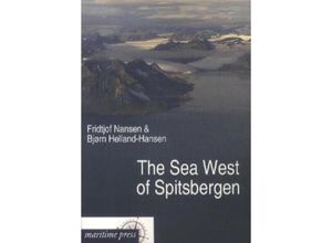 9783954272075 - The Sea West of Spitsbergen - Fridtjof Nansen Helland-Hansen  Björn Kartoniert (TB)