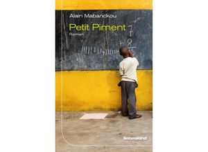 9783954381081 - Petit Piment - Alain Mabanckou Gebunden