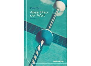 9783954381593 - Alles Blau der Welt - Peter Terrin Gebunden