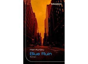 9783954381739 - Blue Ruin - Hari Kunzru Gebunden