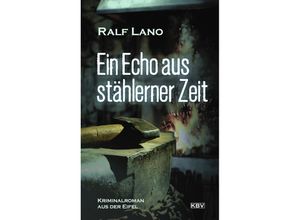 9783954416639 - Ein Echo aus stählerner Zeit - Ralf Lano Taschenbuch