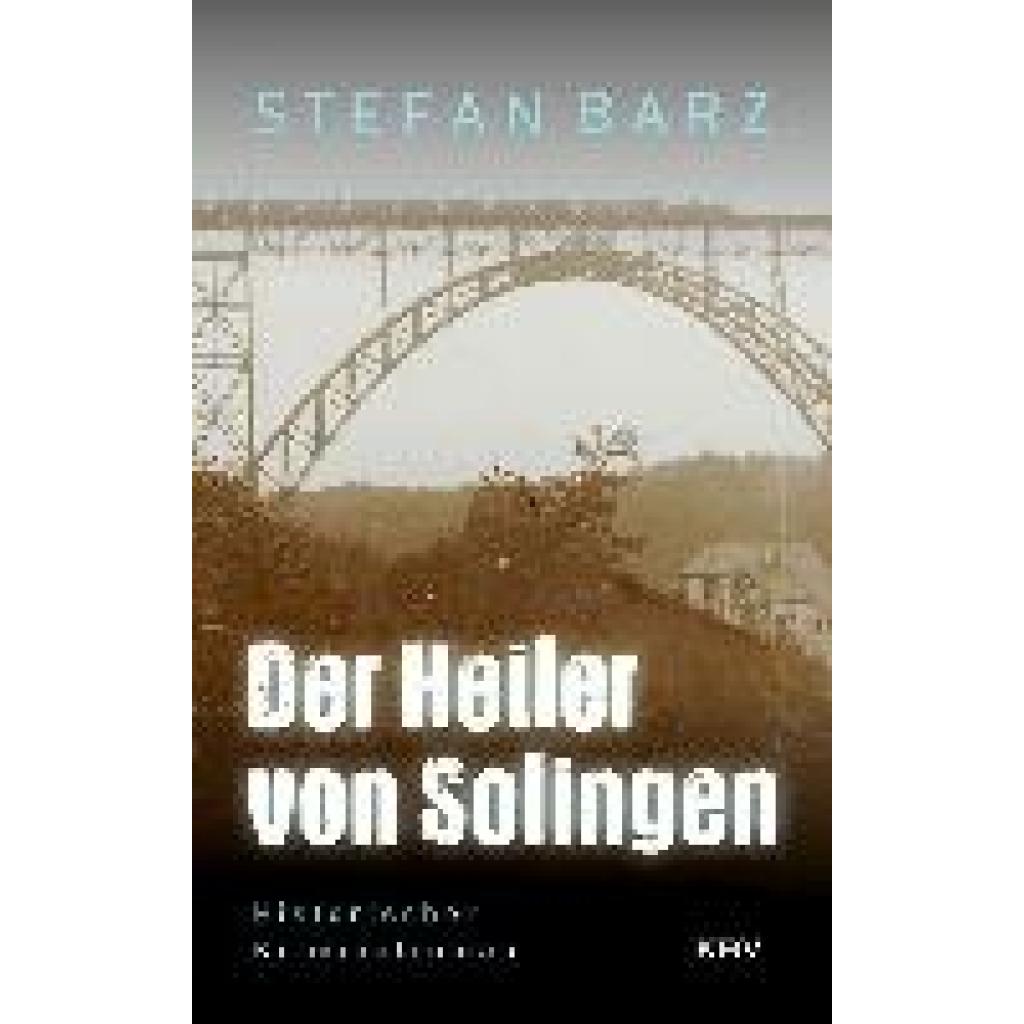 9783954417032 - Barz Stefan Der Heiler von Solingen
