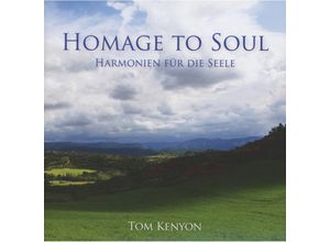 9783954470228 - Homage To Soul - Tom Kenyon (CD)