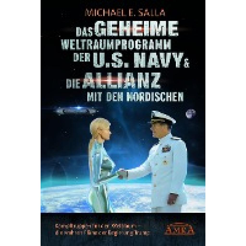 9783954473236 - Salla Michael E Das Geheime Weltraumprogramm der US Navy & Die Allianz mit den Nordischen