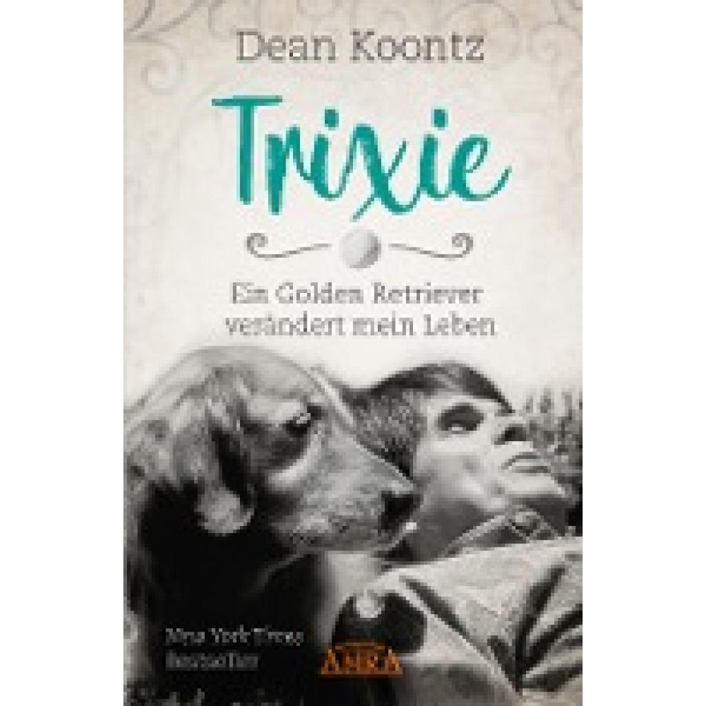 9783954473250 - Koontz Dean TRIXIE