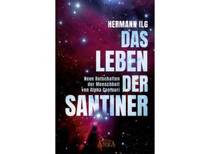 9783954474745 - DAS LEBEN DER SANTINER - Hermann Ilg Gebunden