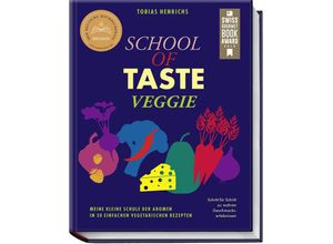 9783954532964 - School of Taste veggie - Tobias Henrichs Gebunden