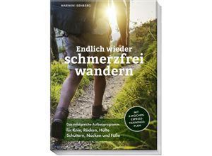 9783954533046 - Endlich wieder schmerzfrei wandern - Marwin Isenberg Kartoniert (TB)