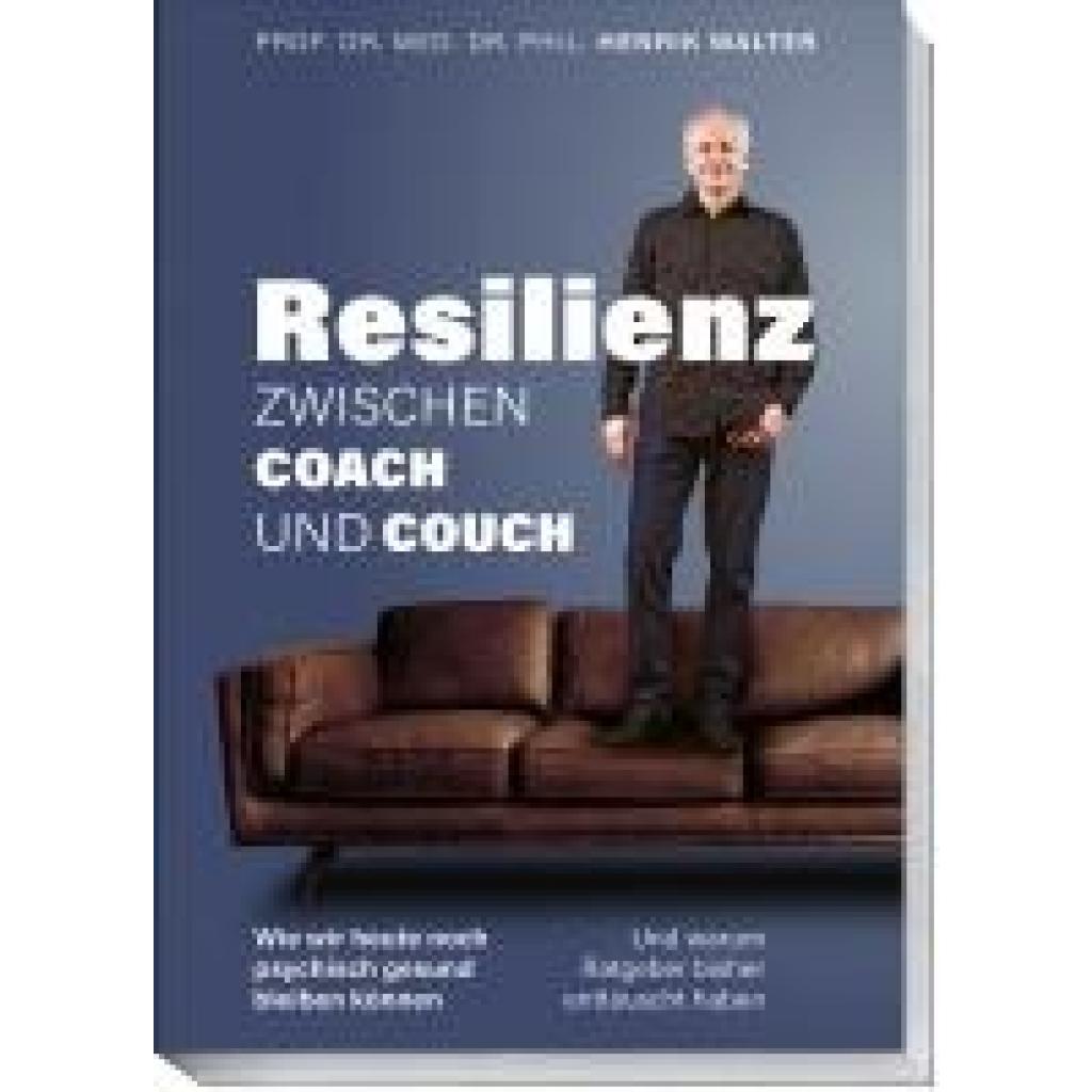 9783954533190 - Walter Henrik Resilienz - Zwischen Coach und Couch