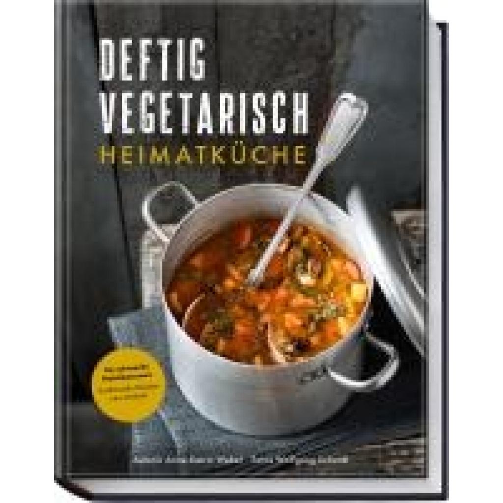 9783954533268 - Weber Anne-Katrin Deftig vegetarisch - Heimatküche