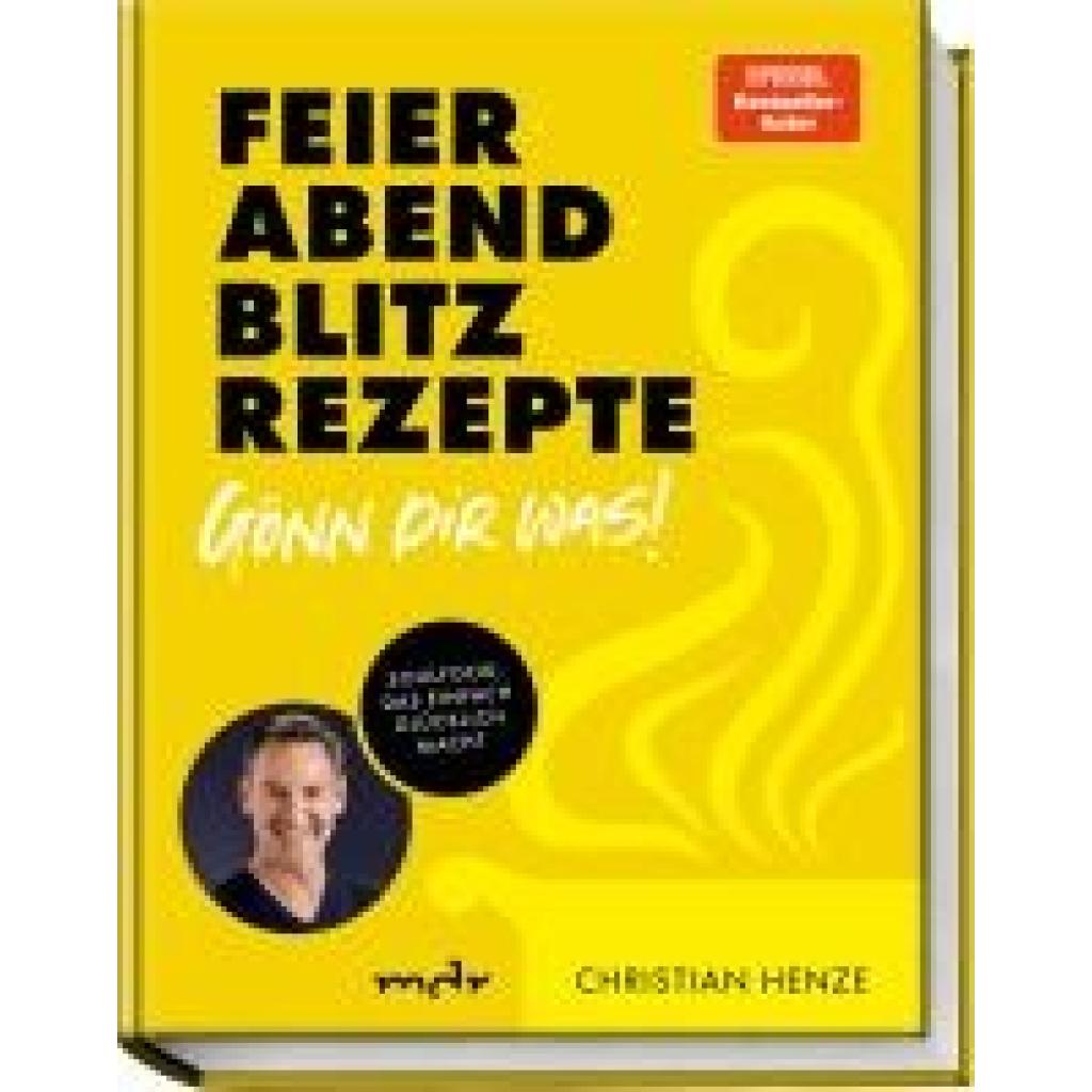 9783954533329 - Henze Christian Feierabend-Blitzrezepte - Gönn dir was!