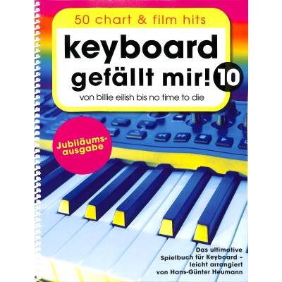9783954562572 - Noten Keyboard gefällt mir 10 ! 50 Chart und Film Hits Bosworth BoE 7986 Heumann 9783954562572 - Noten Keyboard gefällt mir 10 ! 50 Chart und Film Hits Bosworth BoE 7986 Heumann
