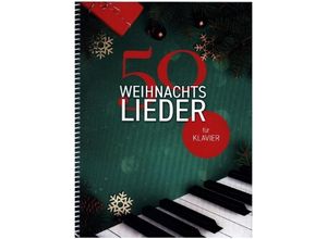 9783954562992 - Noten 50 Weihnachtslieder für Klavier BoE 8023 Verlag   Spiralbindung