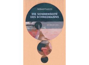 9783954611010 - Die Sonnenseite des Schneemanns - Sebastian 23 Gebunden