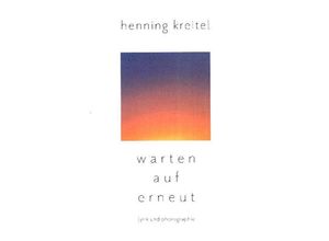 9783954629237 - Warten auf erneut - Henning Kreitel Kartoniert (TB)