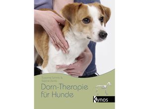 9783954641512 - Dorn-Therapie für Hunde - Susanne Schmitt Sabine Zemla Gebunden