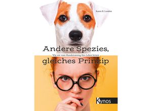 9783954642564 - Andere Spezies gleiches Prinzip - Karen B London Kartoniert (TB)