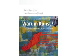 9783954660551 - Warum Kunst? - Karin Dannecker Kartoniert (TB)