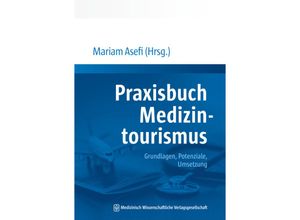 9783954667314 - Praxisbuch Medizintourismus - Mariam Asefi Kartoniert (TB)