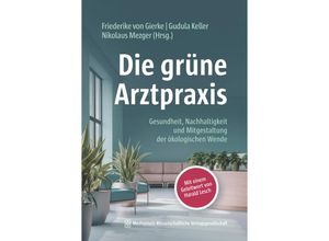 9783954668670 - Die grüne Arztpraxis Kartoniert (TB)