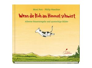 9783954702435 - Wenn die Kuh am Himmel schwirrt - Moni Port Gebunden