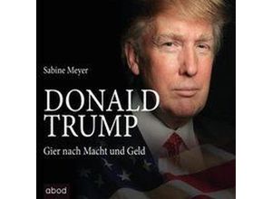 9783954714728 - Donald Trump4 Audio-CDs - Sabine Meyer (Hörbuch)