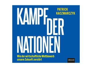 9783954718344 - Kampf der Nationen Audio-CD - Patrick Kaczmarczyk (Hörbuch)