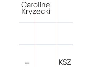 9783954765218 - KSZ - Caroline Kryzecki Gebunden