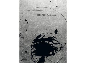 9783954765294 - DELPHI_Rationale - Philipp Lachenmann Gebunden