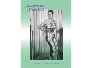 9783954765775 - Freiheit - Gleichheit - Menschlichkeit - Josephine Baker Kartoniert (TB)