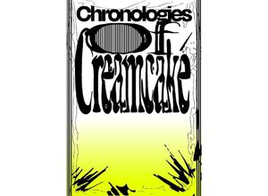 9783954765867 - Chronologies of Creamcake Kartoniert (TB)