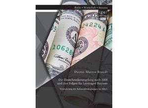 9783954853489 - Die Zinsschrankenregelung nach 2008 und ihre Folgen für Leveraged Buyouts - Dustin Martin Brandt Kartoniert (TB)