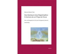 9783954900275 - Das Abenteuer eines Regentropfens A Aventura de um Pingo de Chuva m Audio-CD - Gloria J Soares de Oliveira Frank Gebunden