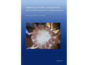 9783954902279 - zeitpunkt musik   Förderung von Kindern und Jugendlichen durch musiktherapeutische Vorgehensweisen Kartoniert (TB)