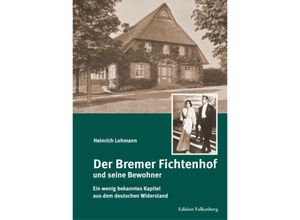 9783954941537 - Der Bremer Fichtenhof und seine Bewohner - Heinrich Lohmann Kartoniert (TB)