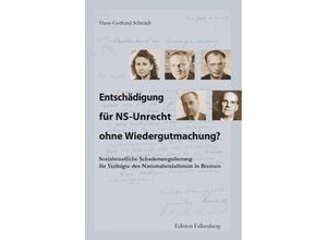 9783954943043 - Entschädigung für NS-Unrecht ohne Wiedergutmachung? - Hans-Gerhard Schmidt Gebunden