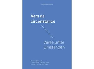 9783954987702 - Stéphane Mallarmé Vers de circonstance - Verse unter Umständen - Stéphane Mallarmé Kartoniert (TB)
