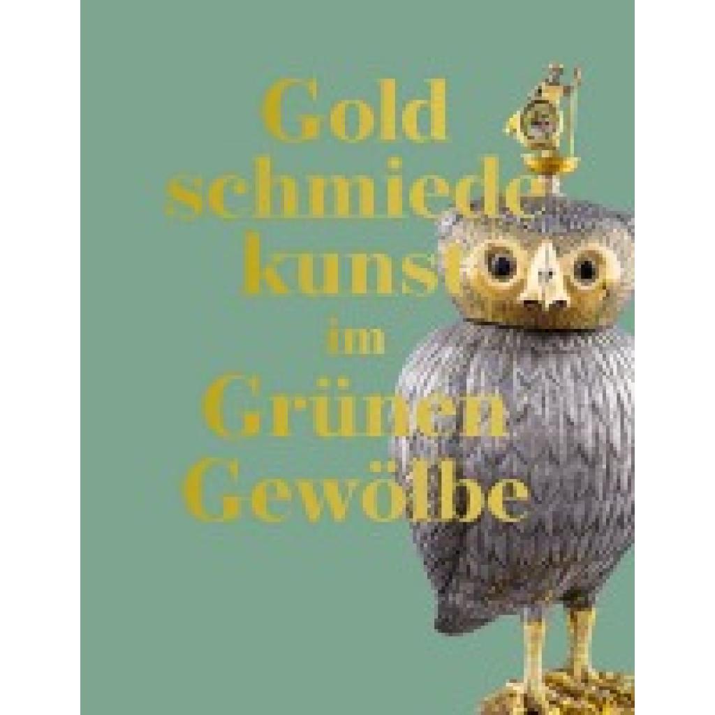 9783954988259 - Goldschmiedekunst im Grünen Gewölbe