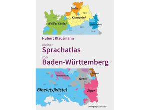 9783955052102 - Kleiner Sprachatlas von Baden-Württemberg - Hubert Klausmann Gebunden